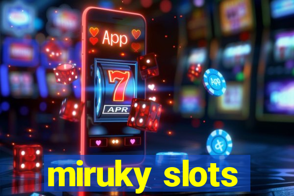 miruky slots